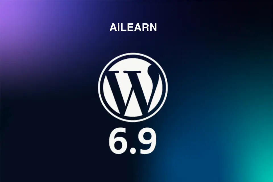 WordPress 6.9 : toutes les nouveautés qui transforment votre façon de créer